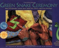 Green Snake Ceremony (Watkins, Sherrin, Greyfeather Series.) 0933031890 Book Cover