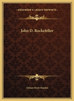 John D. Rockefeller 1425458726 Book Cover