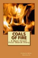 Coals of Fire: A Main Street First Church Story 1978206275 Book Cover