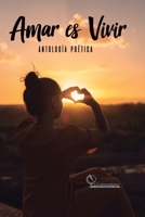 Antología Poética amar es vivir 9585373076 Book Cover