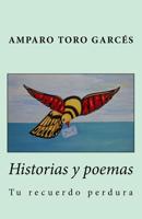 Historias y poemas: Tu recuerdo perdura 1530774896 Book Cover