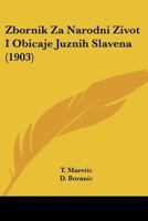 Zbornik Za Narodni Zivot I Obicaje Juznih Slavena (1903) 1104535084 Book Cover
