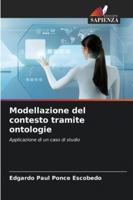 Modellazione del contesto tramite ontologie (Italian Edition) 6208794293 Book Cover