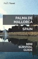 Palma de Mallorca Mini Survival Guide 1721757015 Book Cover