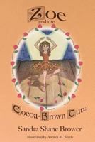 Zoe and the Cocoa-Brown Tutu 1936688794 Book Cover