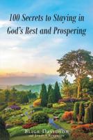 100 Secrets to Staying in God's Rest and Prospering 1683485866 Book Cover