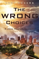 The Wrong Choices: A John Mariner Mystery 1545616108 Book Cover