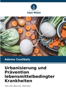 Urbanisierung und Prävention lebensmittelbedingter Krankheiten 6206243796 Book Cover