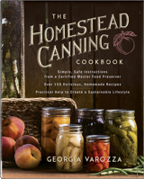 The Amish Canning Cookbook: Plain And Simple Living At Its Homemade Best