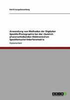 Anwendung von Methoden der Digitalen Speckle-Photographie bei der r�umlich phasenschiebenden Elektronischen Specklemuster-Interferometrie 3640343158 Book Cover