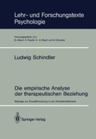 Die Empirische Analyse Der Therapeutischen Beziehung: Beitrage Zur Prozessforschung in Der Verhaltenstherapie 3540540172 Book Cover