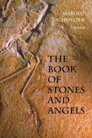The Book of Stones and Angels 1936797631 Book Cover