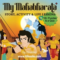 My Mahabharata: Story, Activity and Life Lessons B0F6VM5SRK Book Cover