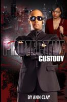 Protective Custody 1494369966 Book Cover