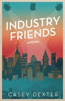 Industry Friends B0B3SJH31R Book Cover