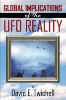 Global Implications of the UFO Reality 0741417561 Book Cover