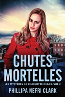 Chutes Mortelles (Les Mystères de Charlotte Dean) 4824144752 Book Cover