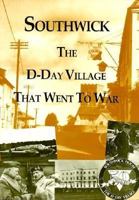 Southwick: The D-Day Village That Went to War 1852532998 Book Cover