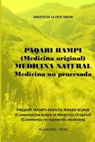 Paqari Hampi: Comentarios sobre la Medicina Original (Spanish Edition) 6120090029 Book Cover