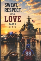 SWEAT, RESPECT AND LOVE (SRL): PART-2 B0GKX1GZF2 Book Cover