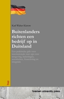 Buitenlanders richten een bedrijf op in Duitsland: Een praktische gids voor internationale start-ups over wetgeving, belastingen, autoriteiten, financiering en integratie (Dutch Edition) 3690358345 Book Cover