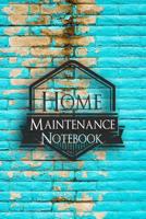 Home Maintenance Notebook: Never loose this bright blue Maintenance Log. Keep Good Records 1081892455 Book Cover
