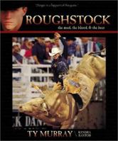 Roughstock: The Mud, the Blood, and the Beer 096258987X Book Cover