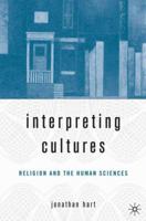 Interpreting Cultures: Literature, Religion, and the Human Sciences 1403971285 Book Cover