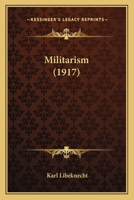 Militarism 0548768706 Book Cover
