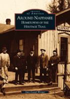 Around Nappanee: Hometowns of the Heritage Trail 0738531545 Book Cover