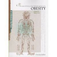 Acupuncture and Moxibustion for Obesity (Clinical Practice of Acupuncture and Moxibustion) 7117133406 Book Cover