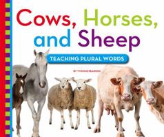 Cows, Horses, and Sheep: Teaching Plural Words 1503808343 Book Cover