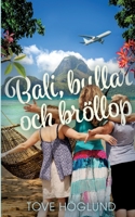 Bali, bullar och bröllop (Swedish Edition) 9180270255 Book Cover