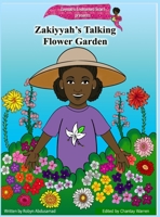 Zakiyyah's Talking Flower Garden 0578522039 Book Cover