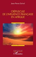 Crépuscule de l’influence française en Afrique (Points de Vue) (French Edition) 2336523531 Book Cover