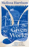 The Given World 1529154898 Book Cover