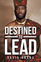 Destined to Lead 1646282795 Book Cover