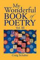 My Wonderful Book of Poetry Vol. III 1436380464 Book Cover