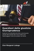 Guardiani della giustizia Giurisprudenza (Italian Edition) 6207877136 Book Cover