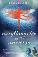 Everything Else in the Universe 0399163948 Book Cover