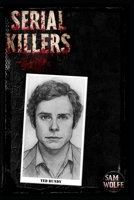 Serial Killers:: Ted Bundy B0H9VY3HTW Book Cover