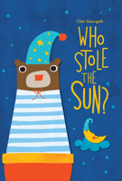 Who Stole the Sun? 1913060004 Book Cover