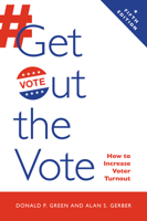 Get Out the Vote: How to Increase Voter Turnout 0815740638 Book Cover