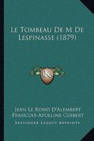 Le Tombeau de M de Lespinasse (1879) 1166716368 Book Cover