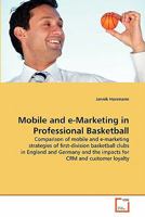 Mobile and e-Marketing in Professional Basketball 3639104412 Book Cover