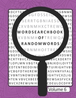 Word Search Book Of Random Words Volume 6: 50 Word Search Puzzles With Solutions Skill Level Medium B08HTD9YMT Book Cover