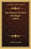 The Mystery Of Abel Forefinger 1167207912 Book Cover