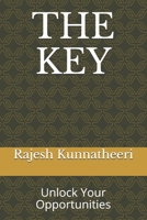 THE KEY: Unlock Your Opportunities (DEC-19) 1670710734 Book Cover