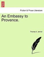 An Embassy to Provence 1240925573 Book Cover