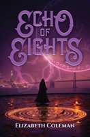 Echo of Eights B0FTGGK55M Book Cover